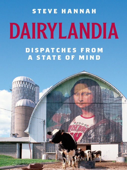 Title details for Dairylandia by Steve Hannah - Available